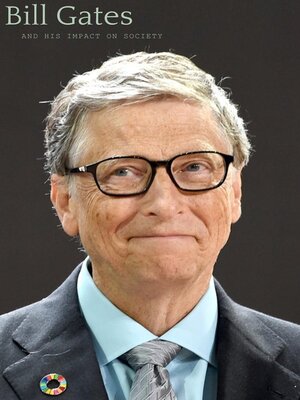 cover image of Bill Gates and His Impact on Society